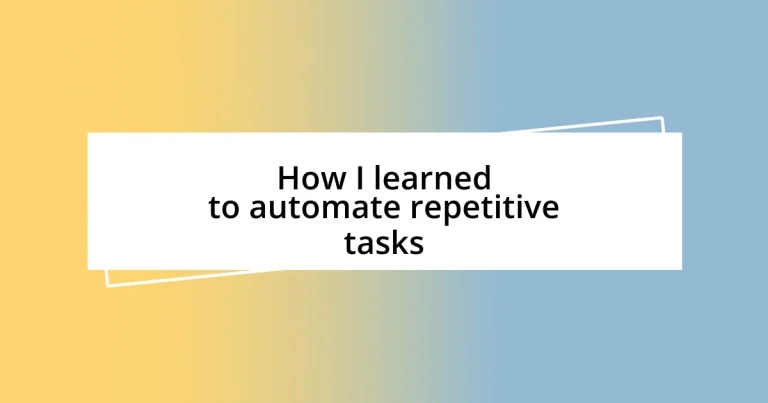 How I learned to automate repetitive tasks