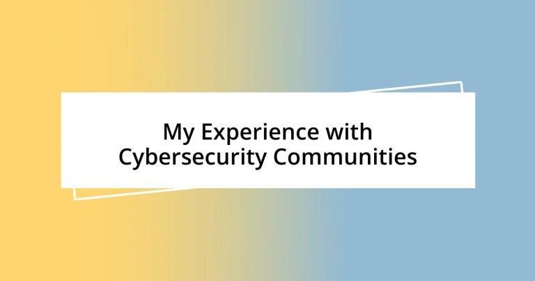 My Experience with Cybersecurity Communities