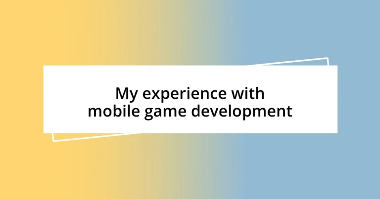 My experience with mobile game development