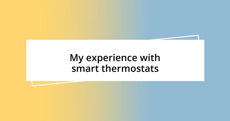 My experience with smart thermostats