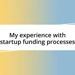 My experience with startup funding processes