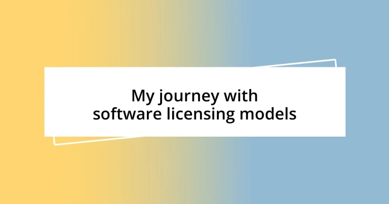 My journey with software licensing models