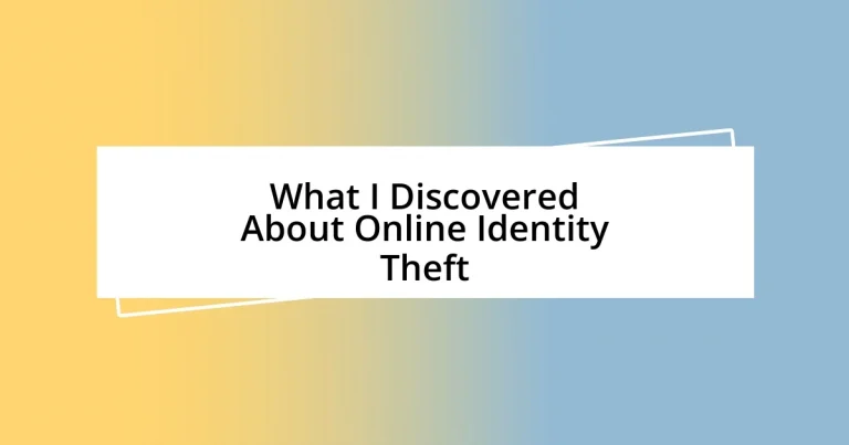 What I Discovered About Online Identity Theft