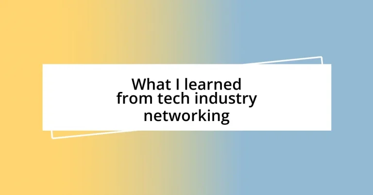 What I learned from tech industry networking