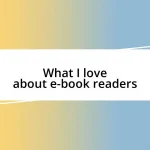 What I love about e-book readers