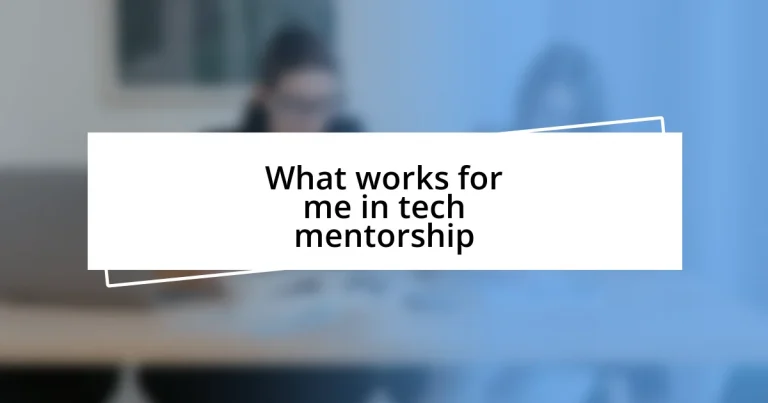 What works for me in tech mentorship