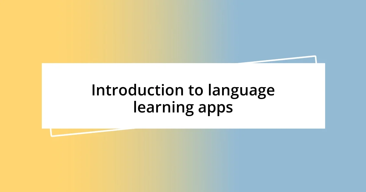 Introduction to language learning apps