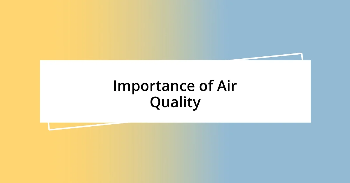 Importance of Air Quality