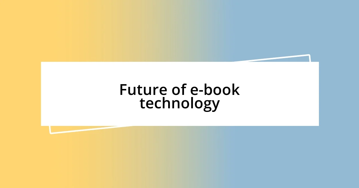 Future of e-book technology